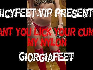  video: LICK YOUR CUM off my FEET and NYLONS - Giorgiafeet