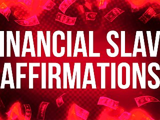 Financial Slave Affirmations for Findom Addicts