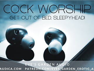 Cock Worship - Get Out of Bed! Erotic Audio for Men by Eve&#039;s Garden Audio