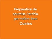 Preparation de ma soumise Patricia