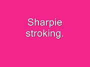 Sharpie stroking