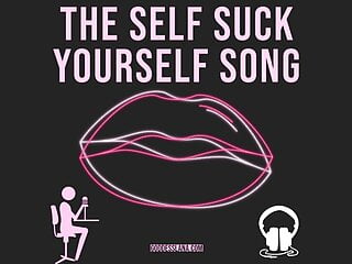 The Self Suck Yourself Song Video...