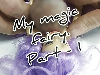 My magic fairy. Part   1...